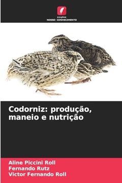 portada Codorniz: Produção, Maneio e Nutrição (en Portugués)