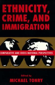 portada crime and justice, volume 21: comparative and cross-national perspectives on ethnicity, crime, and immigration (en Inglés)