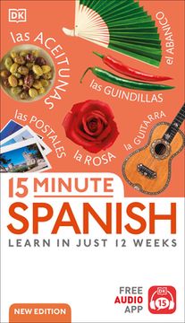 portada 15-Minute Spanish: Learn in Just 12 Weeks (en Inglés)