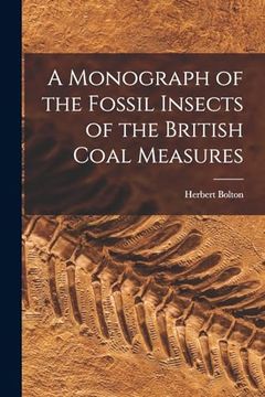 portada A Monograph of the Fossil Insects of the British Coal Measures (in English)