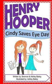 portada Henry Hooper: Cindy Saves Eye Day (en Inglés)