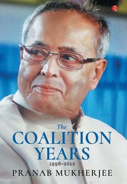 portada The Coalition Years (en Inglés)