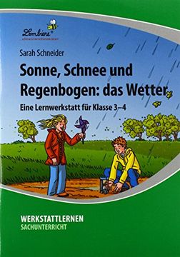 portada Sonne, Schnee und Regenbogen: Das Wetter (Pr): Grundschule, Sachunterricht, Klasse 3-4 (en Alemán)