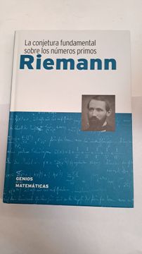 Libro La Conjetura Fundamental Sobre los Numeros Primos De Reimann