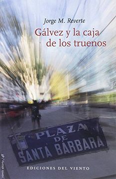 portada Galvez Y La Caja De Los Truenos (in Spanish)