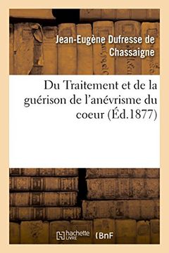 portada Du Traitement et de la guérison de l'anévrisme du coeur (Sciences)