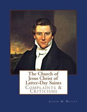 portada The Church of Jesus Christ of Latter-Day Saints: Overview, Complaints & Criticisms (en Inglés)