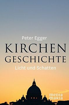 portada Kirchengeschichte: Licht und Schatten (en Alemán)