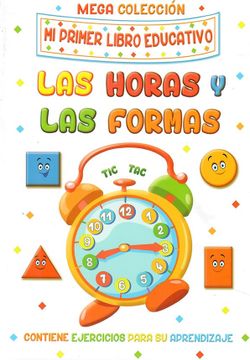 portada Mi primer libro educativo: Las horas y las formas (in Spanish)