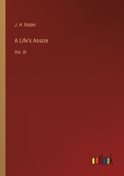 portada A Life's Assize: Vol. III (in English)