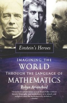 portada Einstein's Heroes: Imagining the World Through the Language of Mathematics (en Inglés)