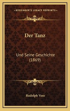 portada Der Tanz: Und Seine Geschichte (1869) (in German)