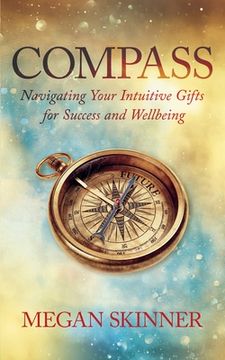 portada Compass: Navigating Your Intuitive Gifts for Success and Wellbeing (in English)