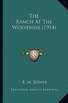 portada the ranch at the wolverine (1914)
