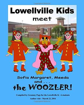 portada Lowellville Kids Meet Sofia Margaret, Meeda, and . . . the Woozler