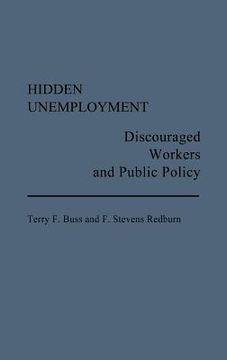 portada hidden unemployment: discouraged workers and public policy (in English)