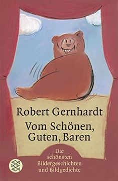 portada Vom Schönen, Guten, Baren: Bildergeschichten und Bildgedichte (en Alemán)