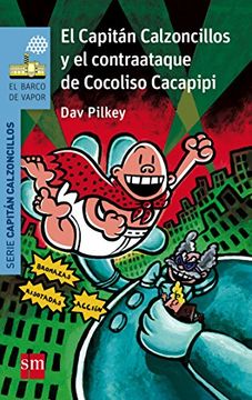 portada El Capitán Calzoncillos y el Contraataque de Cocoliso Cacapipi