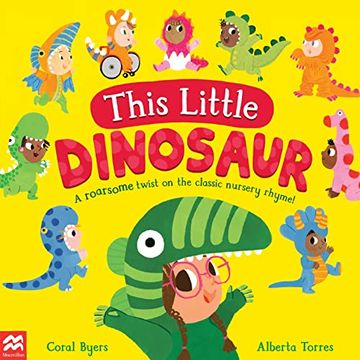 portada This Little Dinosaur: A Roarsome Twist on the Classic Nursery Rhyme! (en Inglés)