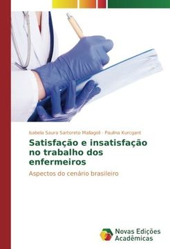 portada Satisfação e insatisfação no trabalho dos enfermeiros: Aspectos do cenário brasileiro