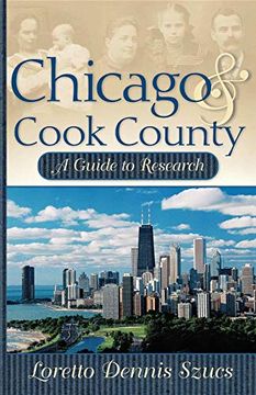 portada Chicago & Cook County: A Guide to Research (en Inglés)