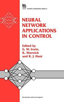portada Neural Network Applications in Control (Control, Robotics and Sensors) (in English)