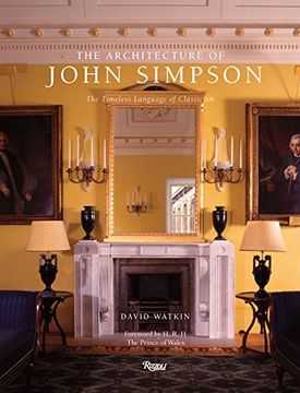 portada The Architecture of John Simpson: The Timeless Language of Classicism (en Inglés)