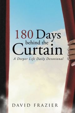 portada 180 Days Behind the Curtain: A Deeper Life Daily Devotional (en Inglés)