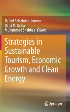 portada Strategies in Sustainable Tourism, Economic Growth and Clean Energy (en Inglés)