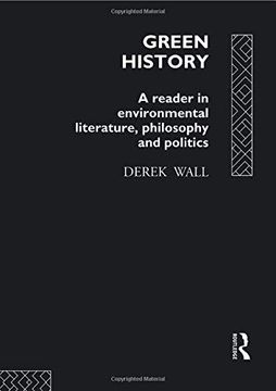 portada Green History: A Reader in Environmental Literature, Philosophy and Politics (en Inglés)