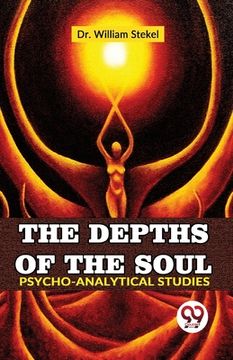 portada The Depths Of The Soul Psycho-Analytical Studies (en Inglés)