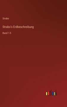 portada Strabo's Erdbeschreibung: Band 1-5 (in German)
