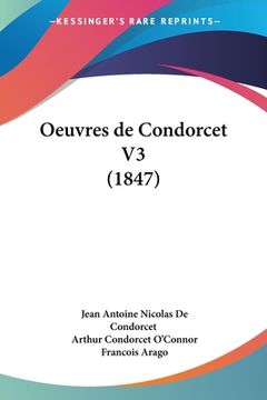 portada Oeuvres de Condorcet V3 (1847) (en Francés)