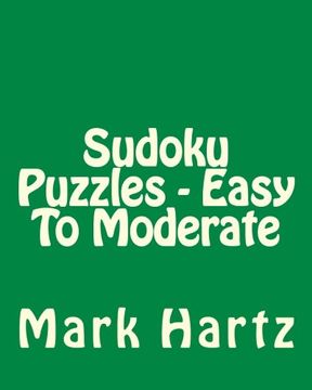 portada Sudoku Puzzles - Easy To Moderate: Easy to Read, Large Grid Sudoku Puzzles