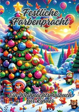 portada Festliche Farbenpracht: Ein Weihnachtsmalbuch für Kinder (en Alemán)