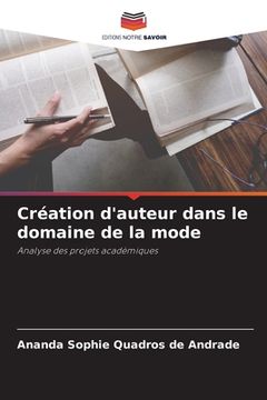 portada Création d'auteur dans le domaine de la mode (in French)