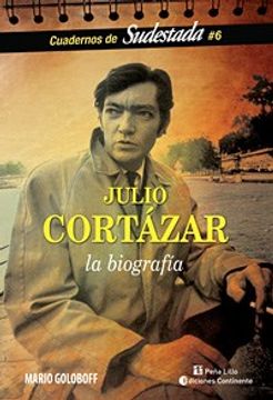 portada Julio Cortazar, la Biografia