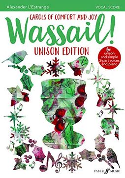 portada Wassail!: Carols of Comfort and Joy (Unison and 2-Part Voices with Piano), Vocal Score (en Inglés)