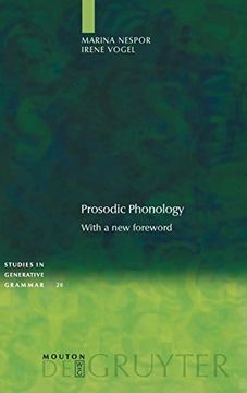portada Prosodic Phonology: With a new Foreword: 28 (Studies in Generative Grammar [Sgg], 28) (en Inglés)