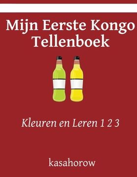 portada Mijn Eerste Kongo Tellenboek: Kleuren en Leren 1 2 3 (Kongo kasahorow) (Dutch Edition)