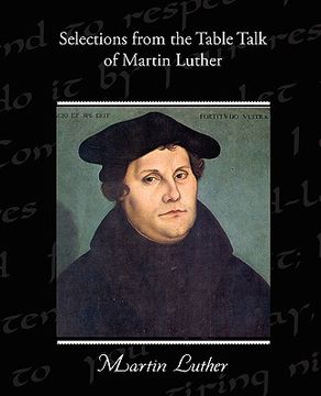 portada selections from the table talk of martin luther (en Inglés)