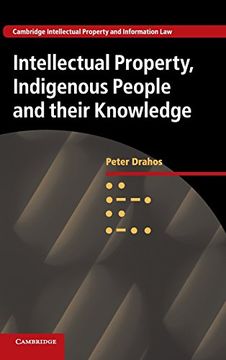 portada Intellectual Property, Indigenous People and Their Knowledge (Cambridge Intellectual Property and Information Law) 