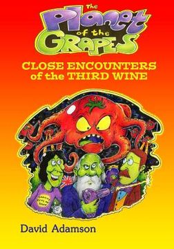 portada The Planet of the Grapes: Close Encounters of the Third Wine (en Inglés)