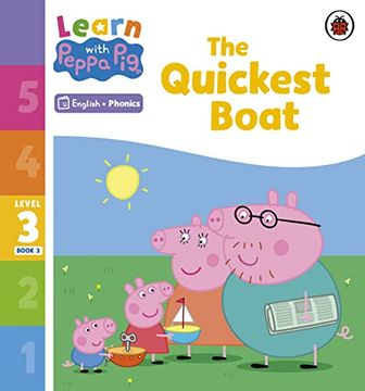 portada Learn With Peppa Phonics Level 3 Book 3 - the Quickest Boat (Phonics Reader) (in English)