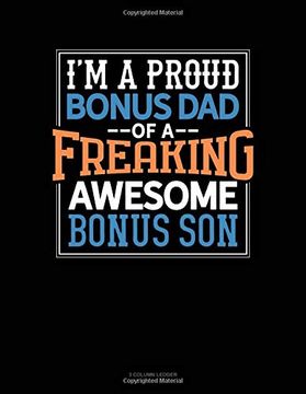 portada I am a Proud Bonus dad of a Freaking Awesome Bonus Son: 3 Column Ledger 