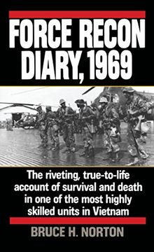portada Force Recon Diary, 1969: The Riveting, True-To-Life Account of Survival and Death in one of the Most Highly Skilled Units in Vietnam (en Inglés)
