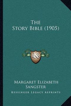 portada the story bible (1905) (en Inglés)