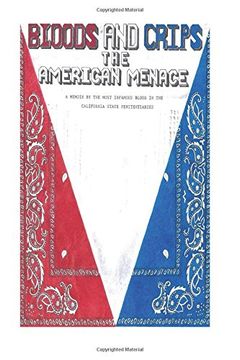 portada Bloods and Crips: The American Menace: A memoir by the most infamous blood in the California State Penitentiaries (in English)