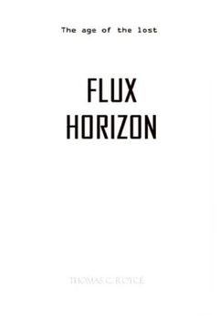 portada Flux Horizon (B&W Black & White Version): & The Age Of The Lost (en Inglés)