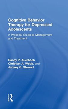 portada Cognitive Behavior Therapy for Depressed Adolescents: A Practical Guide to Management and Treatment (en Inglés)